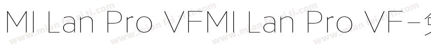 MI Lan Pro VFMI Lan Pro VF字体转换